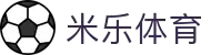 米乐体育app·最新官方版本下载-免费安装